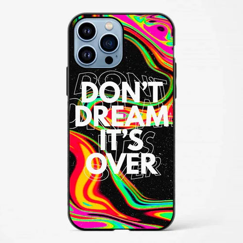 Don't Dream Its Over