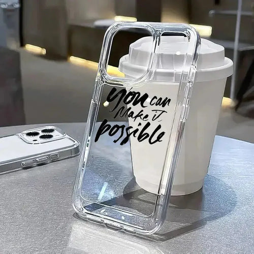 You Can Make It Possible Clear Acrylic Case