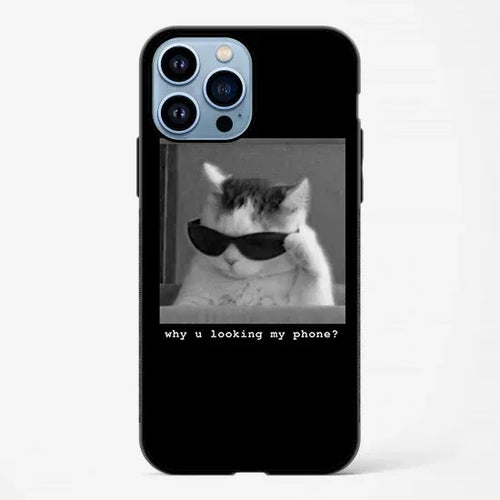 Why U Looking My Phone Glossy Case 01